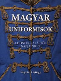 Magyar uniformisok