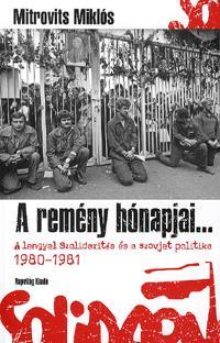 A remény hónapjai...