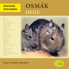 Osmák degu - Hana Motyčková,Vladimír Motyčka