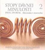 Stopy dávnej minulosti 2 (Slovensko v staroveku)