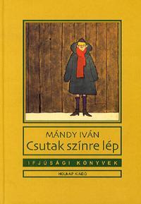 Kniha Csutak színre lép - Iván Mándy