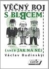 Věčný boj s blbcem