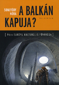 A Balkán kapuja?
