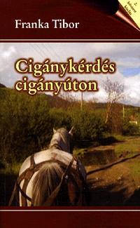 Cigánykérdés cigányúton
