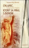 Chlapec, ktorý sa hral s Bohom