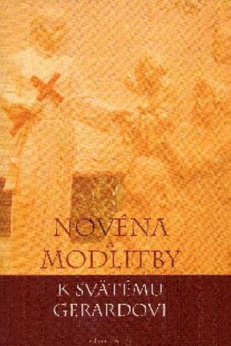 Novéna a Modlitby k svätému Gerardovi