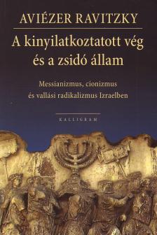 A kinyilatkoztatott vég és a zsidó állam