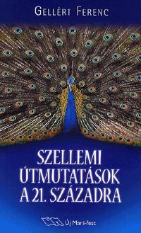 Szellemi útmutatások a 21. századra