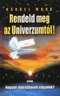 Rendeld meg az Univerzumtól!