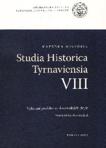 Kniha Studia Historica Tyrnaviensia VIII - Marta Dobrotková