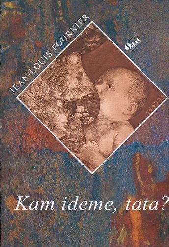 Kam ideme, tata?