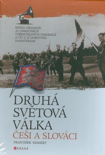 Druhá světová válka: Češi a Slováci