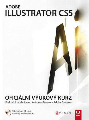 Adobe Illustrator CS5 - Adobe Creative Team,Kolektív autorov