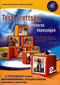 Testi érettség, motoros képességek