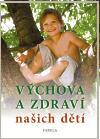 Výchova a zdraví našich dětí