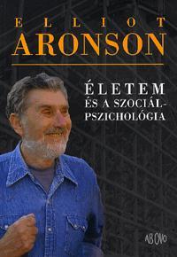 Kniha Életem és a szociálpszichológia - Elliot Aronson