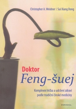 Doktor Feng-šuej - Ch.A. Weidner,Kolektív autorov