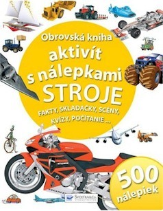 Obrovská kniha aktivít s nálepkami - Stroje