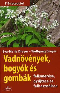 Vadnövények, bogyók és gombák