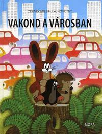 Vakond a városban