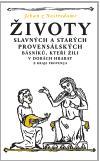 Životy slavných a starých provensálských básníků, kteří žili v dobách hrabat