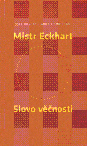 Kniha Mistr Eckhart. Slovo věčnosti