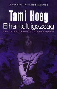Elhantolt igazság