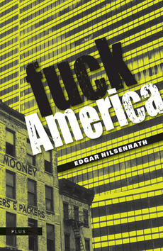 Fuck Amerika - Edgar Hilsenrath
