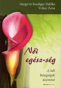 Kniha Női egész-ség - Kolektív autorov,Volker Zahn