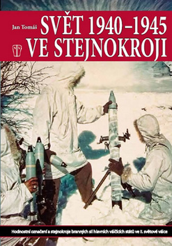Kniha Svět 1940 - 1945 ve stejnokroji - Jan Tomášek