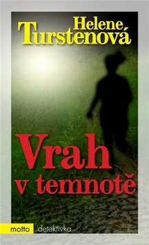Kniha Vrah v temnotě - Helene Turstenová