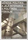Měnová politika a její interakce s politikou fiskální