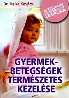 Gyermekbetegségek természetes kezelése
