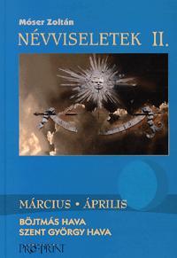 Névviseletek II. - Március-Április