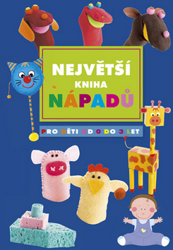 Kniha Největší kniha nápadů - Kolektív autorov,neuvedený