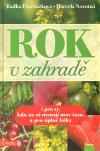 Rok v zahradě