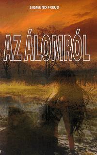 Kniha Az álomról - Sigmund Freud