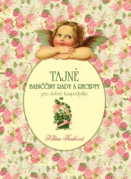 Kniha Tajné babiččiny rady a recepty