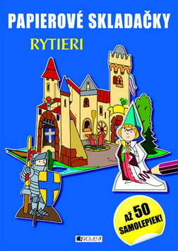 Papierové skladačky - Rytieri