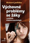 Výchovné problémy s žáky z pohledu hlubinné psychologie