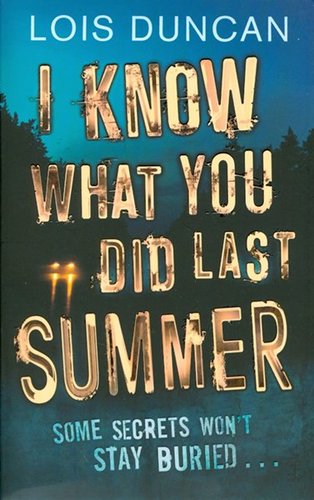 I know what you did last summer