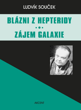 Kniha Blázni z Hepteridy Zájem galaxie