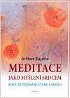 Kniha Meditace jako myšlení srdcem - Arthur Zajonc