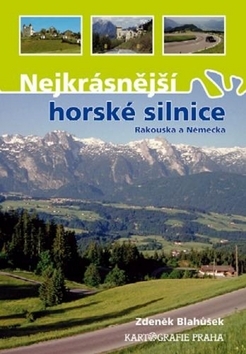 Kniha Nejkrásnější horské silnice Rakouska a Německa