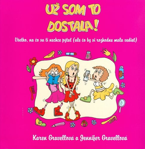 Už som to dostala!
