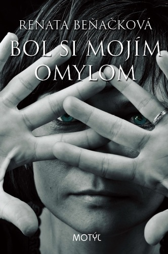 Kniha Bol si mojím omylom - Renata Beňačková