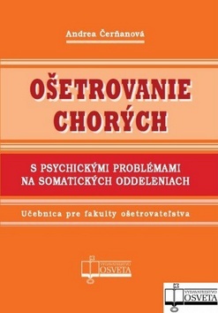 Kniha Ošetrovanie chorých s psychickými problémami na somatických oddeleniach