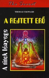 Kniha A rejtett erő - Thomas Troward