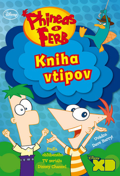Kniha Phineas a Ferb Kniha vtipov