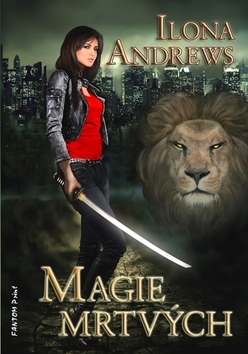 Kniha Kate Daniels 1 - Magie mrtvých